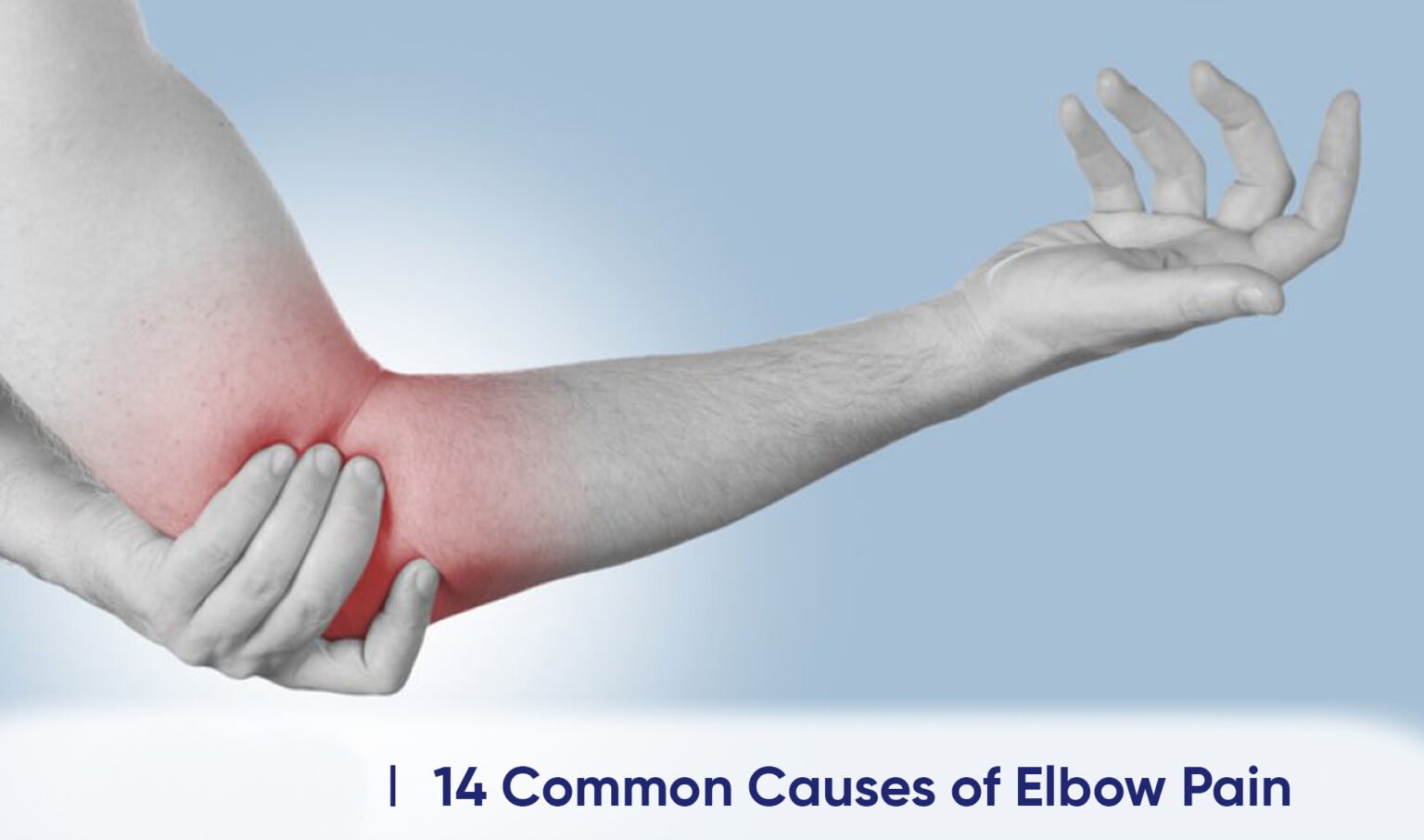 14 Common Causes of Elbow Pain